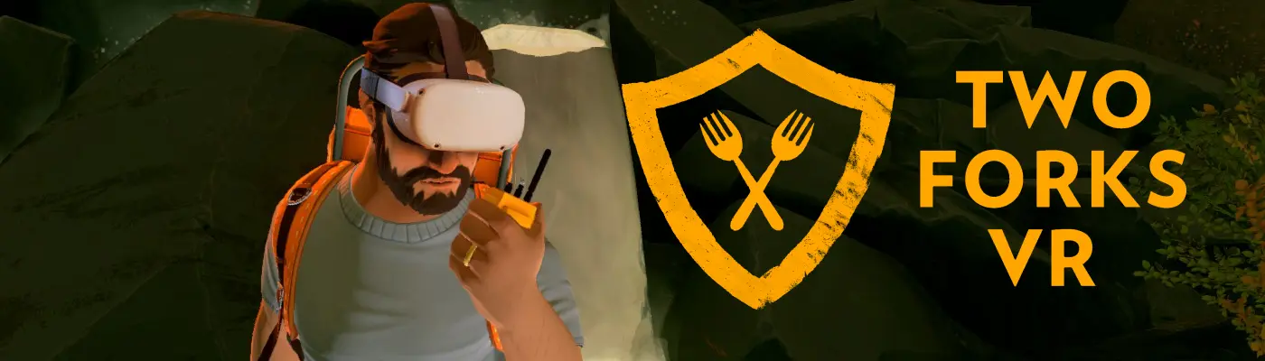 Two Forks VR