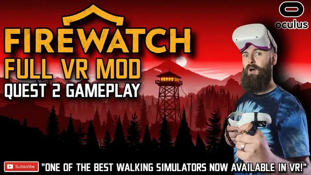 FIREWATCH VR MOD // One of The Best Walking Simulators is Now VR! // Firewatch VR Gameplay Quest 2